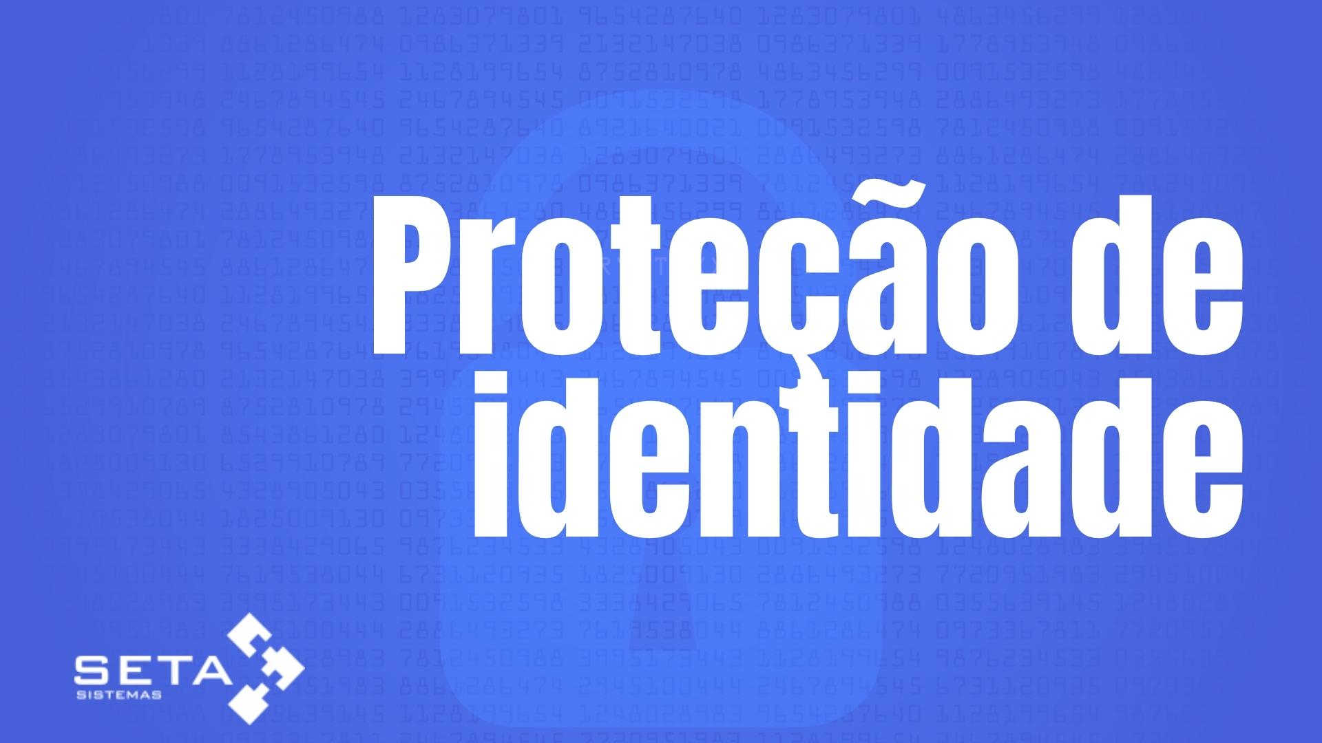 Medidas que você pode tomar para proteger sua identidade on-line