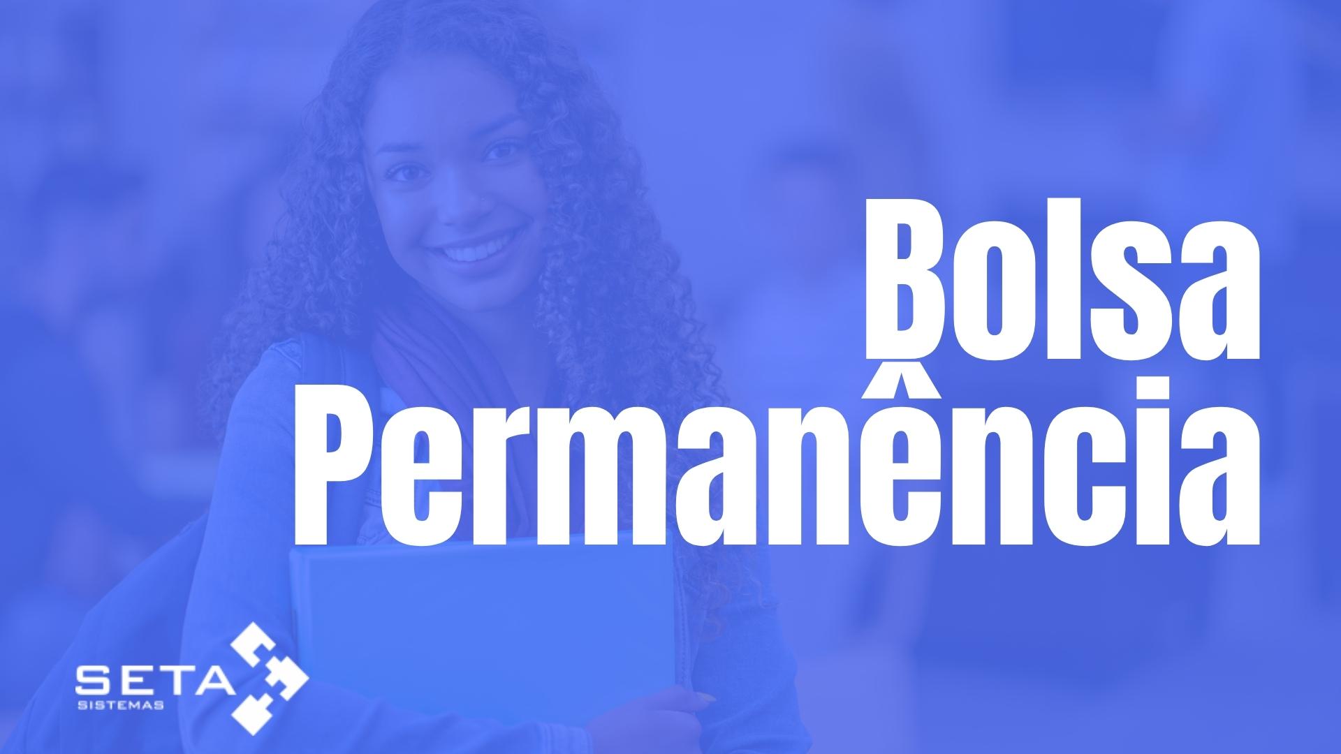 Mais de 9 mil estudantes recebem hoje Bolsa Permanência