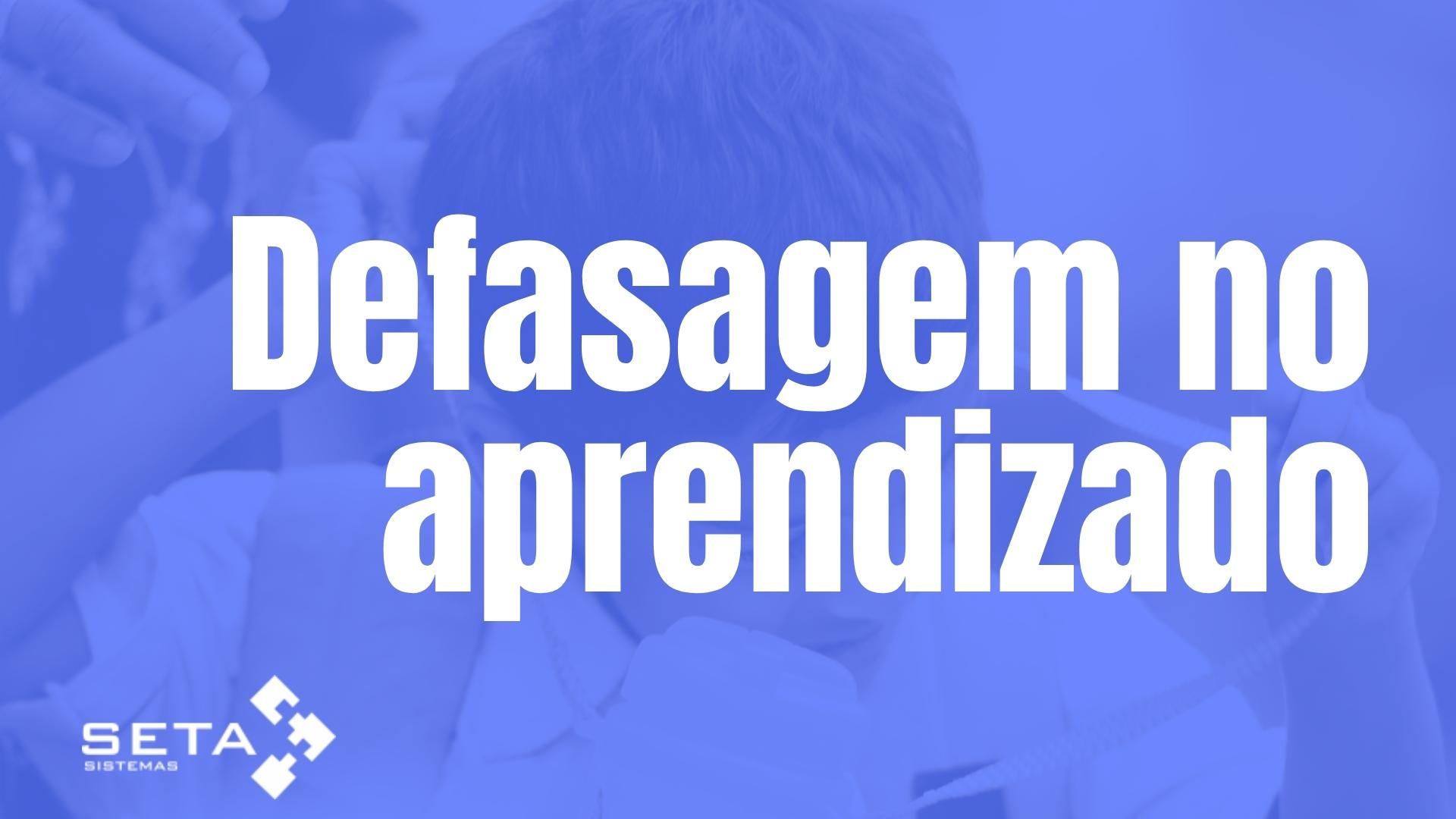 Defasagem no aprendizado de estudantes em 2021